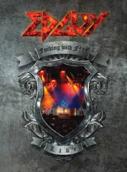Edguy : Fucking with F*** - Live